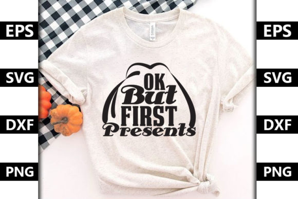 Christmas Quote SVG Design, Ok, But First...
