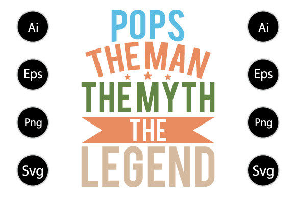 Pops the Man the Myth the Legend